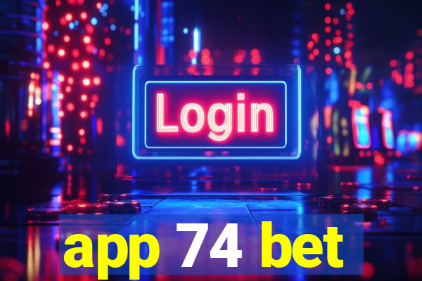 app 74 bet